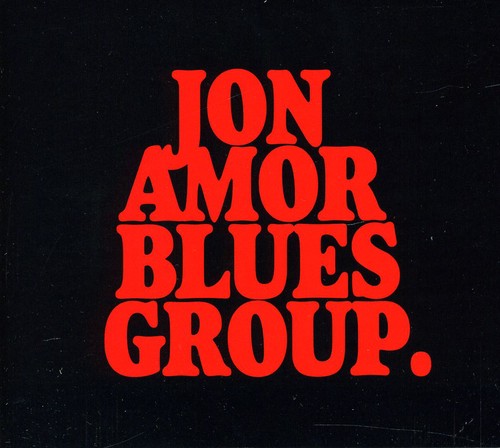 Amor,jon - Jon Amor Blues Group - Music CD