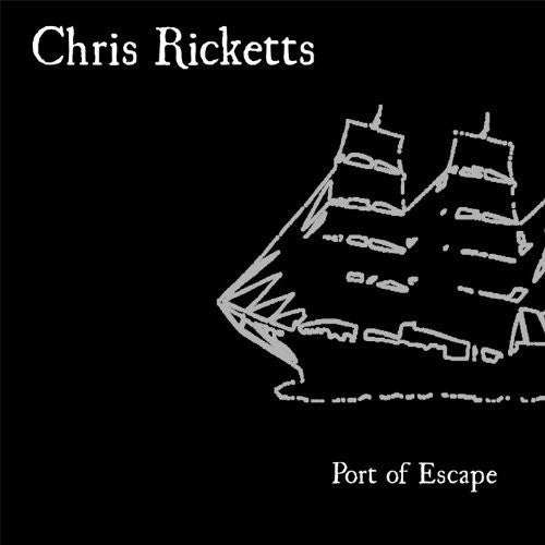 Ricketts,chris - Port Of Escape - Music CD