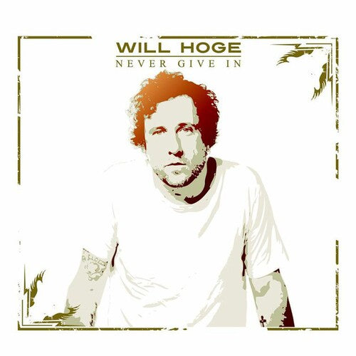 Hoge,will - Never Give In - Music CD