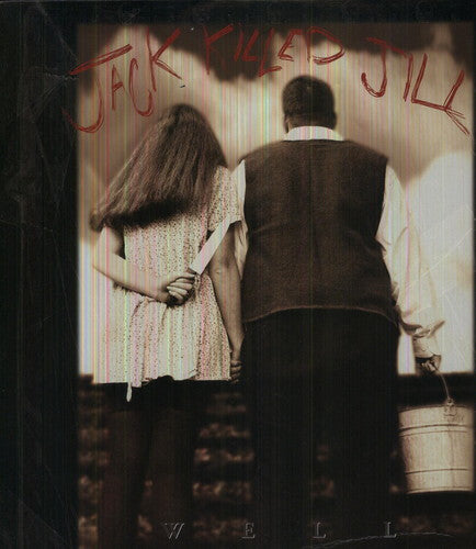 Jack Killed Jill - Well - Vinyl Record
