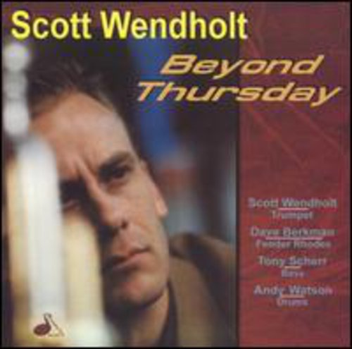 Wendholt,scott - Beyond Thursday - Music CD