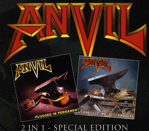 Anvil - Plugged In Permanent / Absolutely No Alternative - Music CD