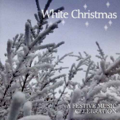 White Christmas-a Festive Music Celebration / Var - White Christmas-a Festive Music Celebration / Var - Music CD