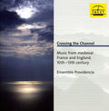 Ensemble Providencia - Crossing The Channel - Music CD