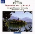 Fuchs / Cologne Chamber Orch / Ludwig - Serenade Nos. 3 & 4 & 5: For String Orchestra - Music CD