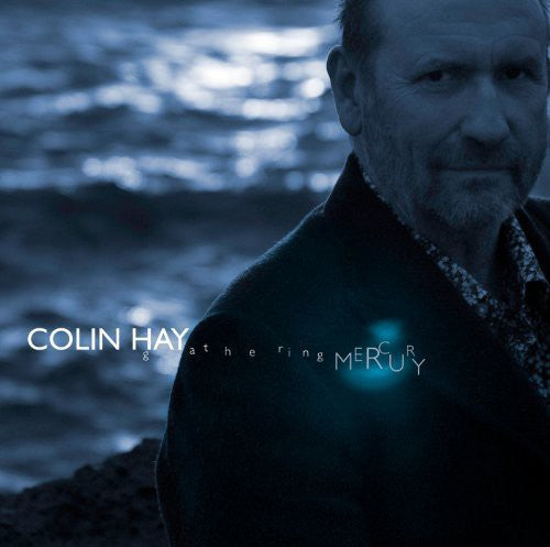 Hay,colin - Gathering Mercury - Vinyl Record