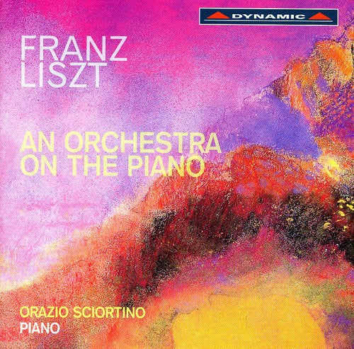 Liszt / Sciortino - Orchestra On The Piano - Music CD