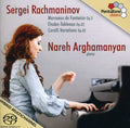 Rachmaninov / Nareh Arghamanyan - Nareh Arghamanyan Plays Rachmaninov - Super Audio CD