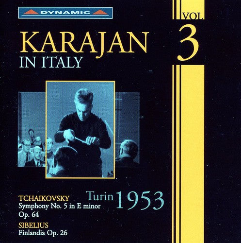 Tchaikovsky / Sibelius / Von Karajan - Karajan In Italy 3 - Music CD