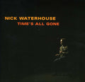 Waterhouse,nick - Time's All Gone - Music CD