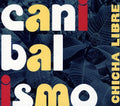 Chicha Libre - Canibalismo - Music CD