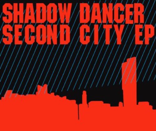 Shadow Dancer - Second City - Vinyl Record