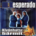 Desperado - Kivanhatsz Barmit - Music CD