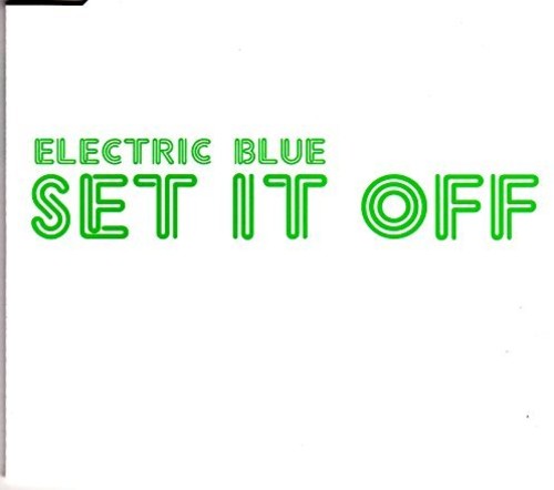 Electric Blue - Set It Off