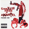 Ganxsta Zolee Es A Kartel - Feher Ho - Music CD