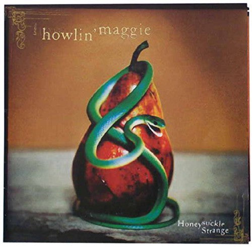 Howlin Maggie - Honeysuckle Strange - Music CD