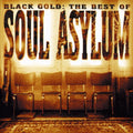 Soul Asylum - Black Gold: Best Of - Music CD