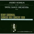 Swing Dance Orchestra - Benny Goodmans Original Carnegie Hall Co - Music CD