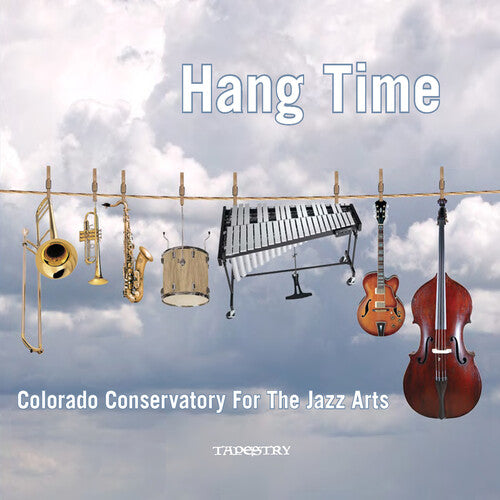 Colorado Conservatory For The Jazz Arts - Hang Time - Music CD