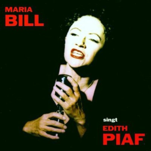 Bill,maria - Singt Edith Piaf - Music CD