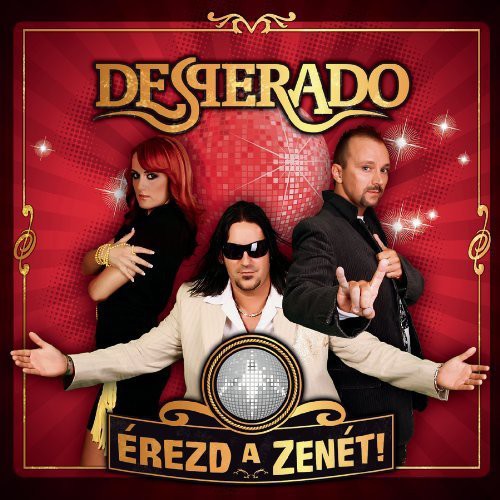 Desperado - Erezd A Zenet! - Music CD
