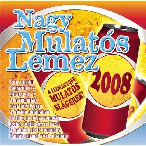 Nagy Mulatos - Nagy Mulatos Lemez 2008 - Music CD