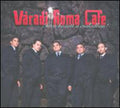 Varadi Roma Cafe - Isten Hozott A Csaladban - Music CD