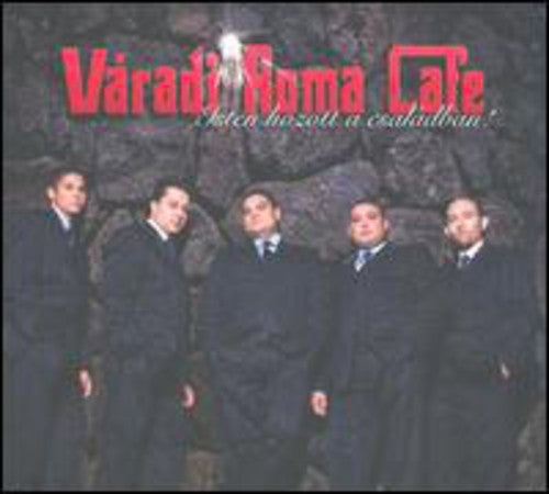 Varadi Roma Cafe - Isten Hozott A Csaladban - Music CD