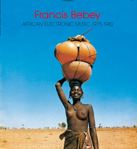 Bebey,francis - African Electronic Music 1975-1982 - Music CD