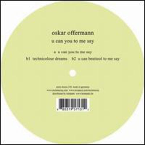 Offermann,oskar - U Can You To Me Say - Vinyl Record