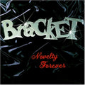 Bracket - Novelty Forever - Music CD