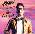 Raghav - Phoenix - Music CD