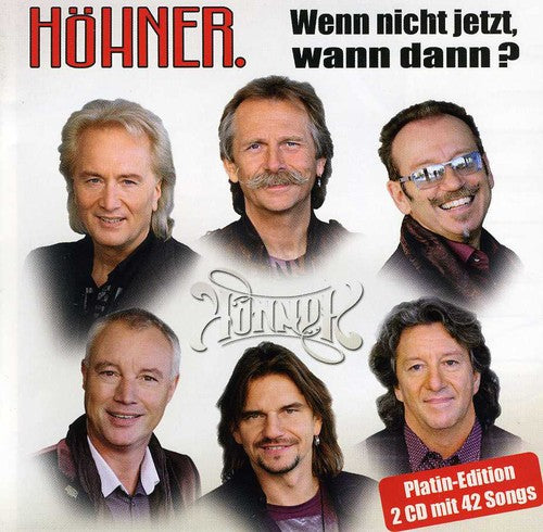 Hohner - Wenn Nicht Jetzt Wann Dann: Die Grossten Hits - Music CD