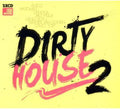 Dirty House 2 - Dirty House 2 - Music CD