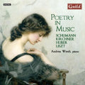 Schumann / Kirchner / Liszt / Wiesli - Poetry In Music - Music CD
