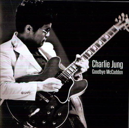 Jung,charlie - Goodbye Mccadden - Music CD