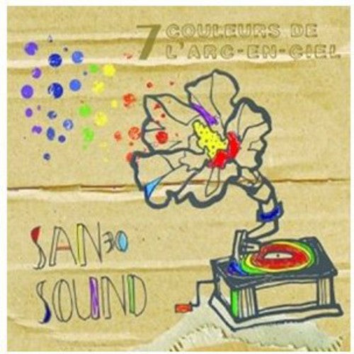 San 30 Sound - Vol. 1-7-couleurs De L'arc-en-ciel - Music CD