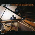 Willis,larry - This Time The Dream's On Me - Music CD