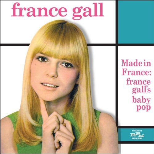 France Gall - Made In France: France Gall's Baby Pop - Music CD
