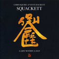 Squackett - Life Within A Day - Music CD