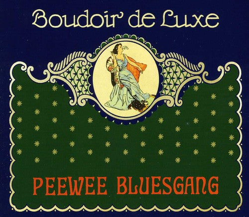 Pee Wee Bluesgang - Boudoir De Luxe - Music CD