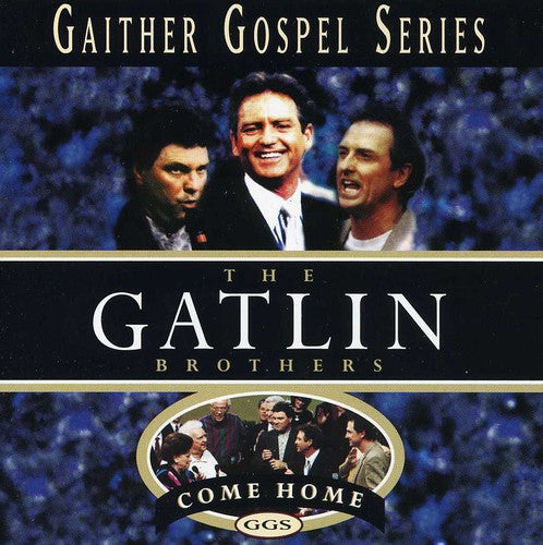 Gatlin Brothers - Come Home - Music CD