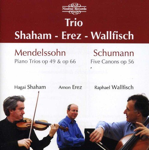 Mendelssohn / Schumann / Wallfisch / Shaham / Erez - Trios - Music CD