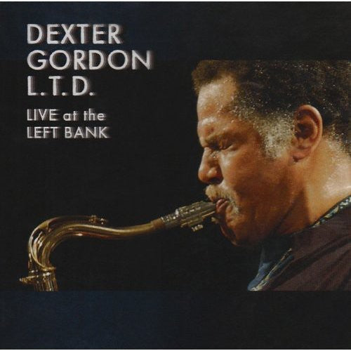 Gordon,dexter - L.t.d. Live At The Left Bank - Music CD