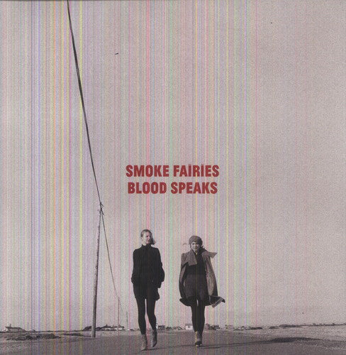 Smoke Fairies - Blood Speaks - Vinyl Record
