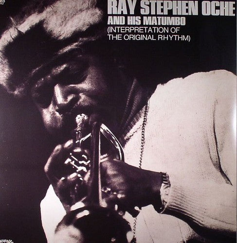 Oche,ray Stephen & His Matumbo - Interpretation Of The Original Rhythm - Vinyl Record