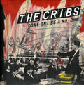 Cribs - Come On , Be A No-one - Vinyl Record