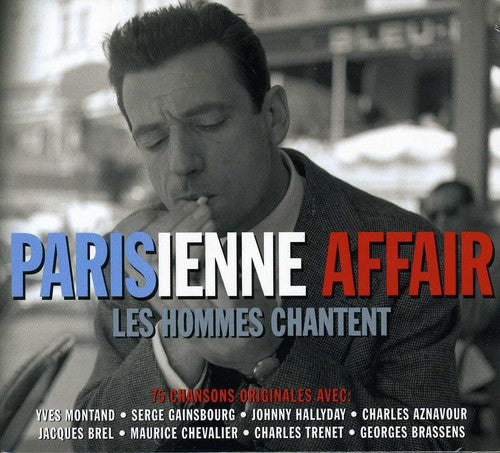 Parisienne Affair: Les Hommes Chantent / Various - Parisienne Affair: Les Hommes Chantent / Various - Music CD