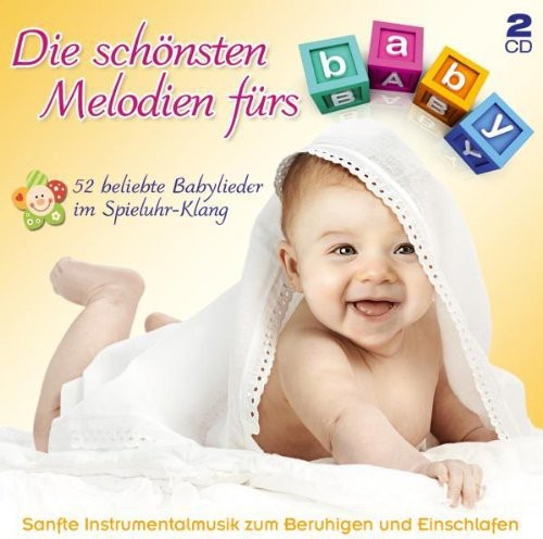 Die Schoensten Melodien Babys Spieluhr - Die Schoensten Melodien Babys Spieluhr - Music CD
