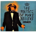 Homer - Politics Of Make Believe - Music CD